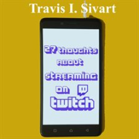 27_Thoughts_About_Streaming_on_Twitch